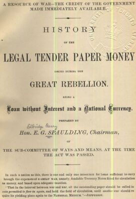 Elbridge Gerry Spaulding, History of the Legal Tender Paper Money